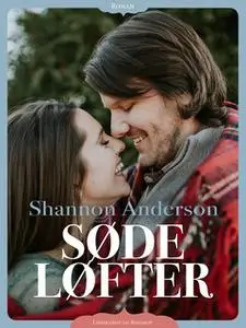 «Søde løfter» by Shannon Anderson