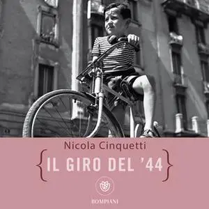 «Il Giro del '44» by Nicola Cinquetti