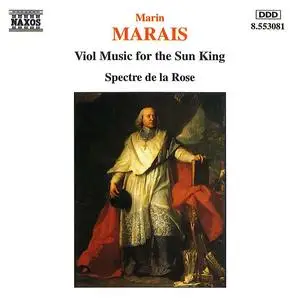 Spectre de la Rose - Marin Marais: Viol Music for the Sun King (1995)