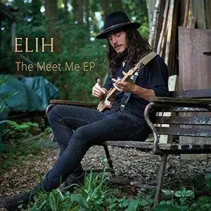 ELIH - The Meet Me EP (2017)