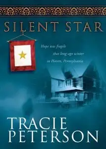 «Silent Star» by Tracie Peterson