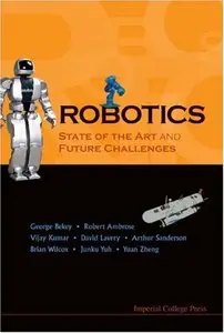  George A. Bekey, "Robotics: State Of The Art And Future Challenges" 