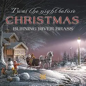 Burning River Brass - 'Twas the Night Before Christmas (2019)