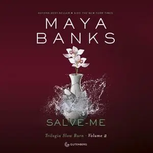 «Salve-me» by Maya Banks