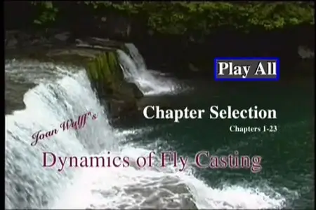 Joan Wulff's Dynamics of Fly Casting: From Solid Basics to Advanced Techniques