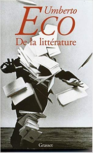 De la littérature - Umberto Eco