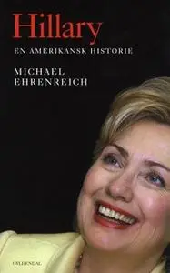 «Hillary: En amerikansk historie» by Michael Ehrenreich