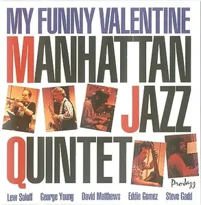 Manhattan Jazz Quintet - My Funny Valentine (1985)
