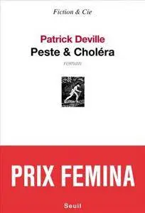 Patrick Deville, "Peste et Choléra"