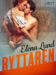 «Ryttaren - erotisk novell» by Elena Lund