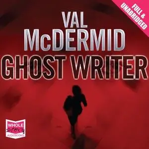 «Ghost Writer» by Val McDermid