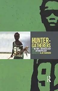 Hunter-Gatherers in History, Archaeology and Athropology