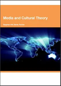 Stephen Hill, Media and Cultural Theory