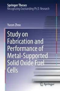 Study on Fabrication and Performance of Metal-Supported Solid Oxide Fuel Cells