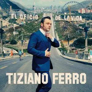 Tiziano Ferro - El Oficio de La Vida (2017)