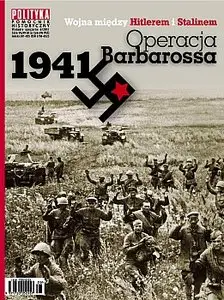 Pomocnik historyczny Polityki - "Operacja Barbarossa" (6/2011)