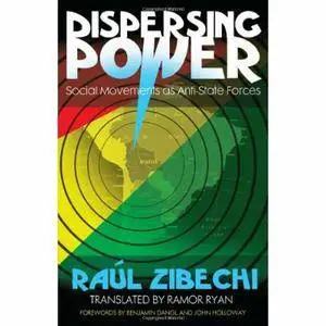 Dispersing Power: Social Movements as Anti-State Forces