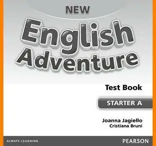 ENGLISH COURSE • New English Adventure • Starter A • TESTS with AUDIO (2015)