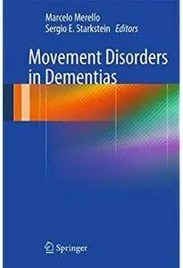 Movement Disorders in Dementias [Repost]