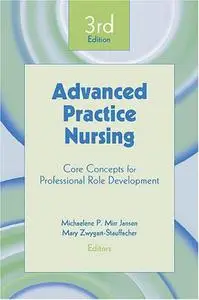 Advanced Practice Nursing: Core Concepts for Professional Role Development