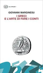 Giovanni Marginesu - I greci e l’arte di fare i conti