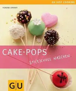 Cake-Pops: Sti(e)lvoll naschen (Repost)