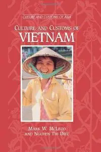 Culture and Customs of Vietnam (Culture and Customs of Asia)