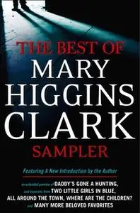 «Mary Higgins Clark eBook Sampler» by Mary Higgins Clark
