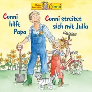 «Conni hilft Papa / Conni streitet sich mit Julia» by Diverse Autoren