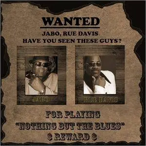 Jabo - Wanted for Playing Nothing but the Blues (2018)