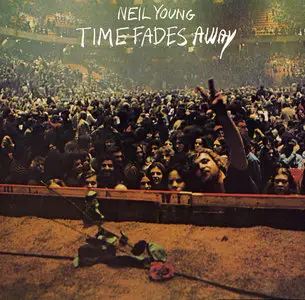 Neil Young - Time Fades Away (Reprise 1973) 24-bit/96kHz Vinyl Rip