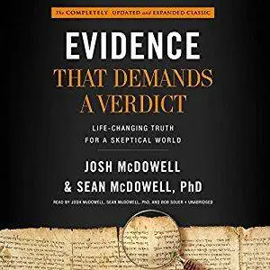Evidence That Demands a Verdict: Life-Changing Truth for a Skeptical World [Audiobook]