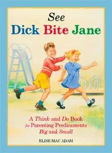 See Dick Bite Jane