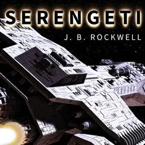 «Serengeti» by J.B. Rockwell