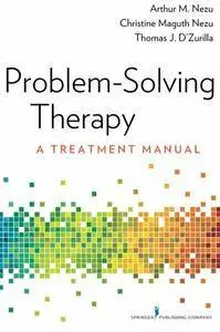 Problem-Solving Therapy: A Treatment Manual