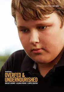 Overfed & Undernourished (2014)