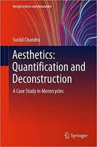 Aesthetics: Quantification and Deconstruction: A Case Study in Motorcycles