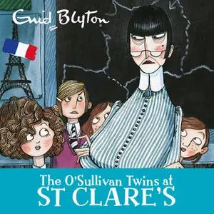 «The O'Sullivan Twins at St Clare's» by Enid Blyton