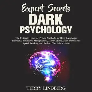 Expert Secrets - Dark Psychology and How to Analyze People: The Ultimate Guide for Analyzing and Proven Methods [Audiobook]