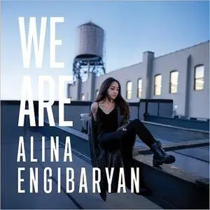 Alina Engibaryan - We Are (2018)