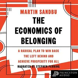 The Economics of Belonging [Audiobook]