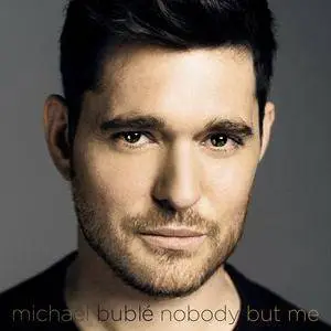 Michael Bublé - Nobody But Me (Deluxe Version) (2016)