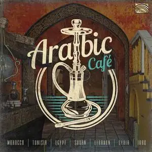 Various Artists - Arabic Cafe (2020)