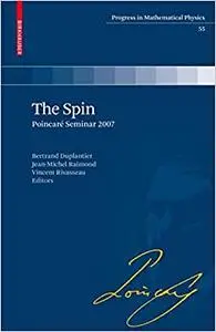 The Spin: Poincaré Seminar 2007 (Repost)