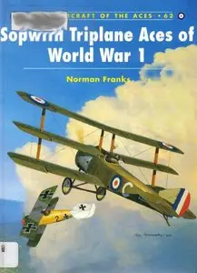 Sopwith Triplane Aces of World War I (Osprey Aircraft of the Aces 62) (repost)
