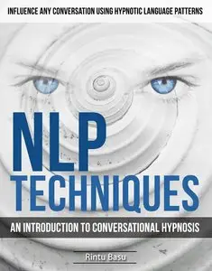 NLP Techniques: An introduction to Conversational Hypnosis