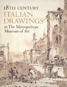 18th Century Italian Drawings in the Metropolitan Museum of Art [Repost]