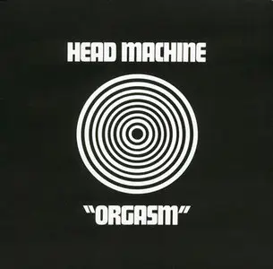 Head Machine - Orgasm (1970) ReUpload