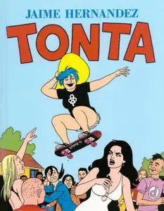 Tonta, de Jaime Hernandez