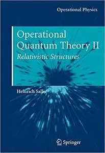 Operational Quantum Theory II: Relativistic Structures (Repost)